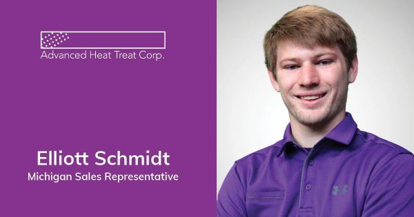 Meet Elliott Schmidt at Advanced Heat Treat Corp.